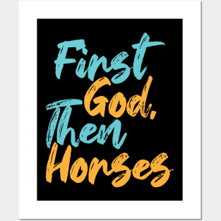 First God Then Horses Posters and Art